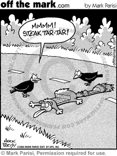 KEYWORD1  2004-12-11  bird  birds  steak  steak tar tar  steak tar-tar  raw  undercooked  road kill