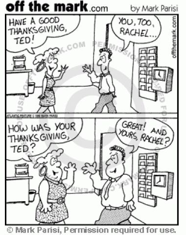 <p>
	Two coworkers gain weight over the Thanksgiving holiday.</p>
