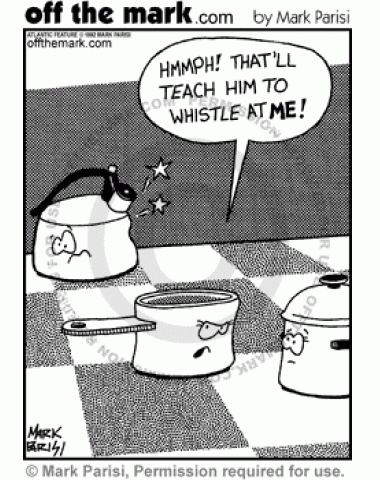 One sauce pan tells another pot after hitting the teakettle that it will be the last time he whistles at her.