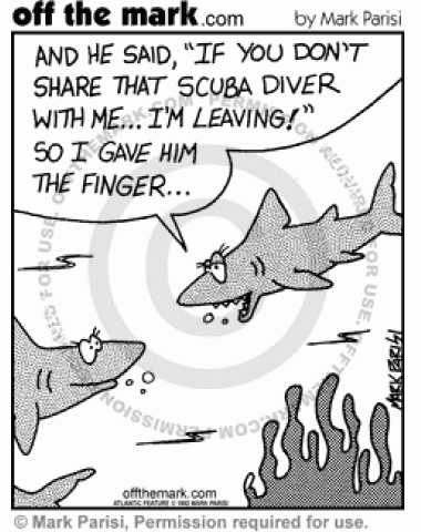 One shark explains to another how her partner threatened to leave if she didn't share her scuba diver meal, so she gave him the finger.