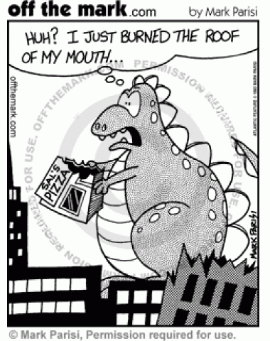 Godzilla burns the roof of his mouth on a pizza parlor.