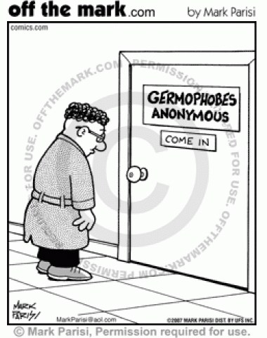Man is afraid to enter Germophobes Anonymous because he'd have to touch doorknob.