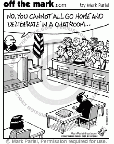 Jurors want to deliberate in a chatroom.