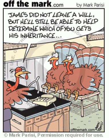 Without legal will, turkeys must use James' wishbone to determine the turkey's inheritance.