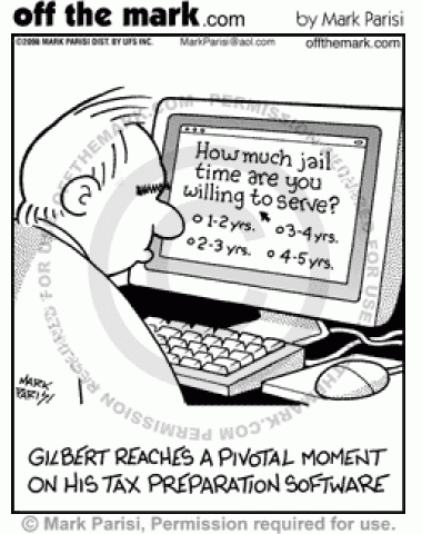 Gilbert's tax preparation software hits a pivotal moment when it asks how much jail time is he willing to serve. 