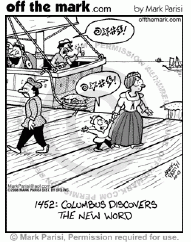 As a toddler, Christopher Columbus discovers new swear word.