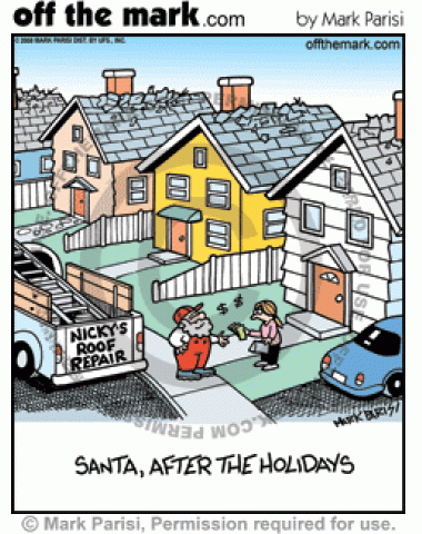 After damaging roofs, Santa has roof repair business after the holidays.