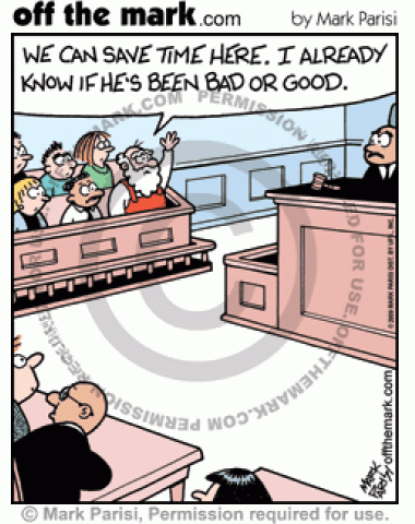 Santa offers to save time at trial by telling if defendant has been bad or good.