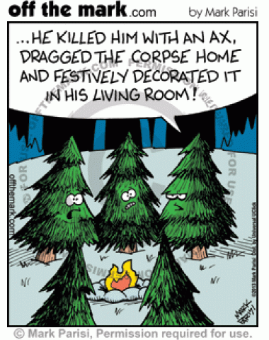 A Christmas tree tells horror stories about being cut down in front of a campfire.