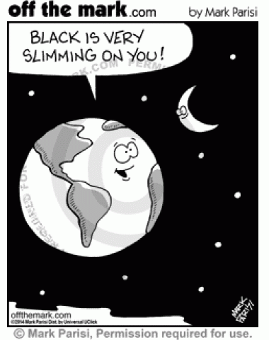 The earth tells the moon that black is slimming.