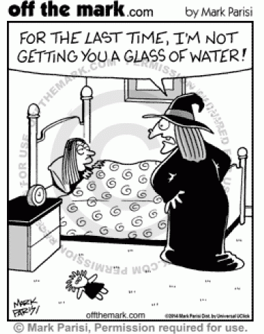 A witch's daughter tries to get her mom to bring her a glass of water so she doesn't have to go to bed.