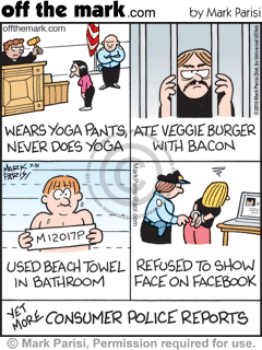 Consumer police report Cartoons | Witty off the mark comics by Mark Parisi
