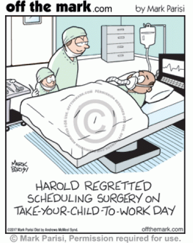 Harold regrets scheduling his surgery on take-your-child-to-work-day.