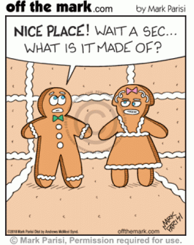 Gingerbread man realizes that he is in a house made of gingerbread, 
