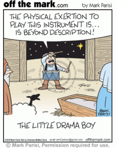 Little Drummer Boy dramatically complains that it’s too hard to play drum in manger scene.