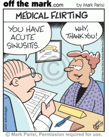 Doctor tells patient that she has acute sinusitis and she says thank you, thinking he said she had a cute nose.