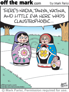 Russian nesting dolls Cartoons | Witty off the mark comics by Mark Parisi