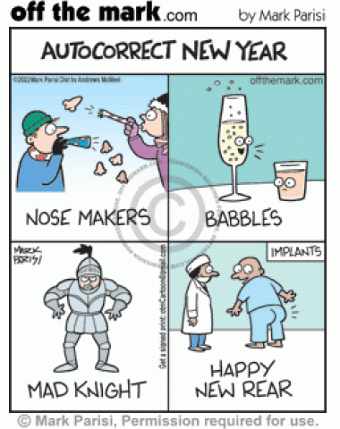 Autocorrected New Year’s texts spells noise maker noses, talkative champagne babbles, angry midnight mad knight & happy new rear butt implant surgery.